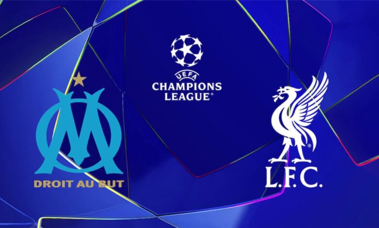 موعد مباراة ليفربول ومارسيليا في دوري أبطال اوروبا