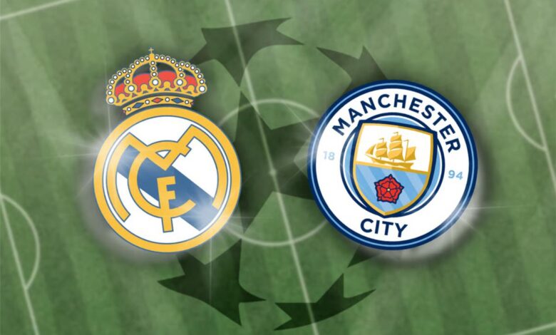 مشاهدة مباراة ريال مدريد ومانشستر سيتي